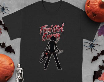 Final Girl Energy T-shirt: Slasher Skräckfilmskläder