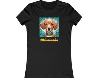 Chiweenie Women's Favorite Tee (Multiple Colors - runs small)