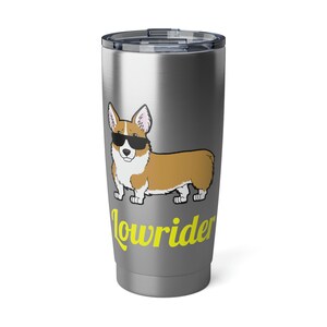 Dorgi Lowrider Vagabond 20oz Tumbler