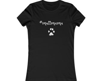 Mutt Mama Women's Favorite Tee (Black)