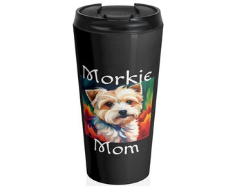 Morkie Mom Stainless Steel Travel Mug
