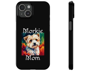 Morkie Mom Slim Phone Cases