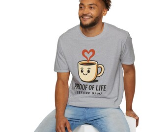 Camiseta "El café es prueba de vida": una divertida camiseta con frase para los amantes del café