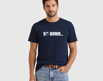 Camiseta Shoresy: Divertida camiseta gráfica "So Dumb", regalo para fans de la serie.