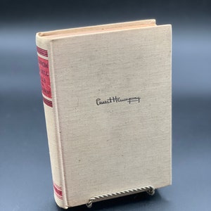 For Whom The Bell Tolls by Ernest Hemingway - 1943 Hardcover Edition