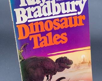 Dinosaur Tales by Ray Bradbury - 1983 ‘Stated First Edition’ - Collectible Paperback