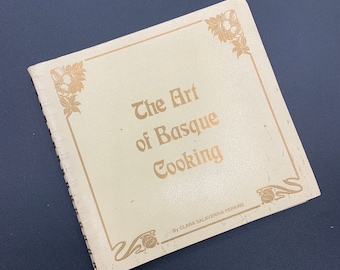 The Art Of Basque Cooking - by Clara Perkins - 1982 softcover edition - Signed by author and chef Clara Perkins