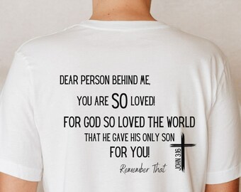 Chère personne derrière moi chemise, chemise John 3:16, chemise chrétienne, chemise Gospel, chemise église, t-shirt Jésus, chemise Bible, t-shirt inspirant
