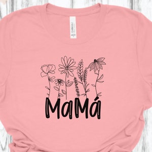 Camisa de la Madre, Camisa de la Mama, Regalo de la Madre, Regalo de la Hija, Mamá Gift, Latina Shirt for Women, Mamá Tshirt for Mom T Shirt