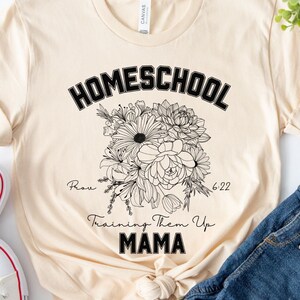 Homeschool Mama Tshirt, Floral Homeschool Mama Shirt, Homeschooling Mom, Gifts for Mom, Home School Shirt, Homeschool Gift