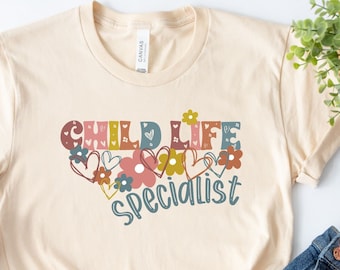 Child Life Specialist Shirt, Floral Child Life Shirt, Child Life Specialist Gift, CLS Shirts, Child Life Team Shirt, Peds Crew Tshirt