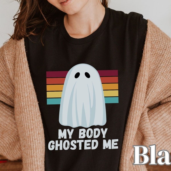 My Body Ghosted Me Funny Chronic Illness Tee, Cute Ghost Shirt, Funny Halloween Tee, Chronic Illness Shirt, Funny Spoonie Shirt, Spoonie Tee