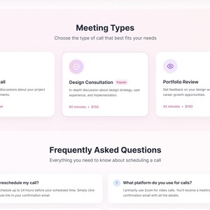 May include: A digital interface displaying Meeting Types with three cards: Discovery Call, Design Consultation, and Portfolio Review. Below, a Frequently Asked Questions section includes How do I reschedule my call and What platform do you use for calls.