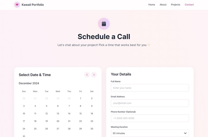 May include: A light pink website interface titled Kawaii Portfolio featuring a Schedule a Call section. It includes a calendar for December 2024 and a form with fields for full name, email address, phone number, and a dropdown for meeting duration.