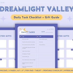 May include: A printable checklist and gift guide for the video game Dreamlight Valley. The checklist includes daily tasks such as "Check the mailbox" and "Clear night thorns". The gift guide has a section for each character in the game, with space to write down their favourite gifts.