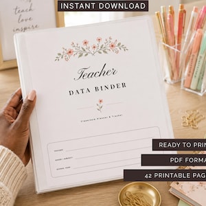 May include: A white binder cover titled Teacher DATA BINDER with a floral illustration at the top and bottom. The text includes Classroom Planner & Tracker, Teacher, Grade/Subject, and School Year. The design features pink flowers and green leaves.