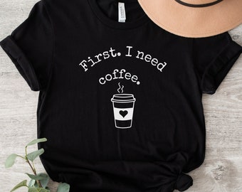 Cute Coffee T-Shirt, Womens Shirt ,Men's shirt Mother's Day Gift Mom Graphic Tee Gift for Coffee Lover Coffee Drinker Shirt Funny Coffee tee