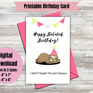 Printable Sloth Birthday Card- Digital Birthday Card- Instant Download- Funny sloth Birthday Cards-Belated Birthday
