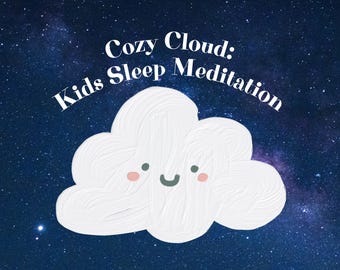 Kids Sleep Meditation, Cozy Cloud Toddler Bedtime Meditation, MP3 Audio Digital Download