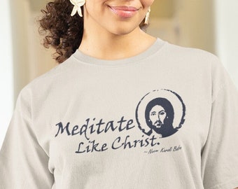 Meditate Like Christ - Neem Karoli Baba - Unisex Softstyle T-Shirt - Free Shipping!