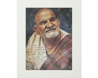 May include: A vintage-style print featuring a portrait of a man with a beard and a quote by Neven Karoli Baba: "It is not NECESSARY to meet your GURU on the physical plane. The Guru is not EXTERNAL."