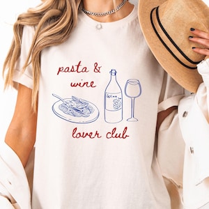 Pasta & Wine Lover Club T-Shirt Wine Lover Gift Spaghetti Shirt Funny Food Shirt Pasta Club Tee Italy Shirt Wine Club Shirt