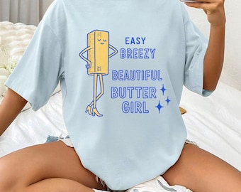 Butter Shirt Baking Shirt Salted Butter Shirt Stick of Butter Tee Butter Lover TShirt Butter Tee Funny Cooking Shirt