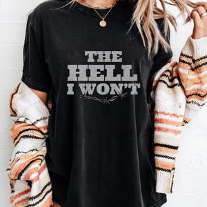 The Hell I Won&#39;t Western Shirt Vintage Western Shirt Retro Cowgirl Tee Dirti Martini Shirt Coquette Western Tee
