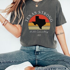 Texas Strong Tee Hill Country Disaster Shirt Texas Flood T-Shirt Guadalupe River Flooding Texas Flooding Survivor Texas Flood Support Tee