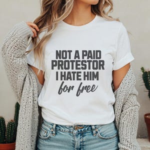 Not A Paid Protestor T-Shirt  Protest Tee Subtle FDT Shirt Resistance Protest Foxtrot Delta Tango Resist & Persist Republican Political Tee