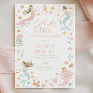 May include: A mermaid-themed birthday party invitation. The invitation features illustrations of mermaids, sea creatures, and the text "Splish Splash! It's a mermaid bash!" in pink and green. The invitation is on a white background.