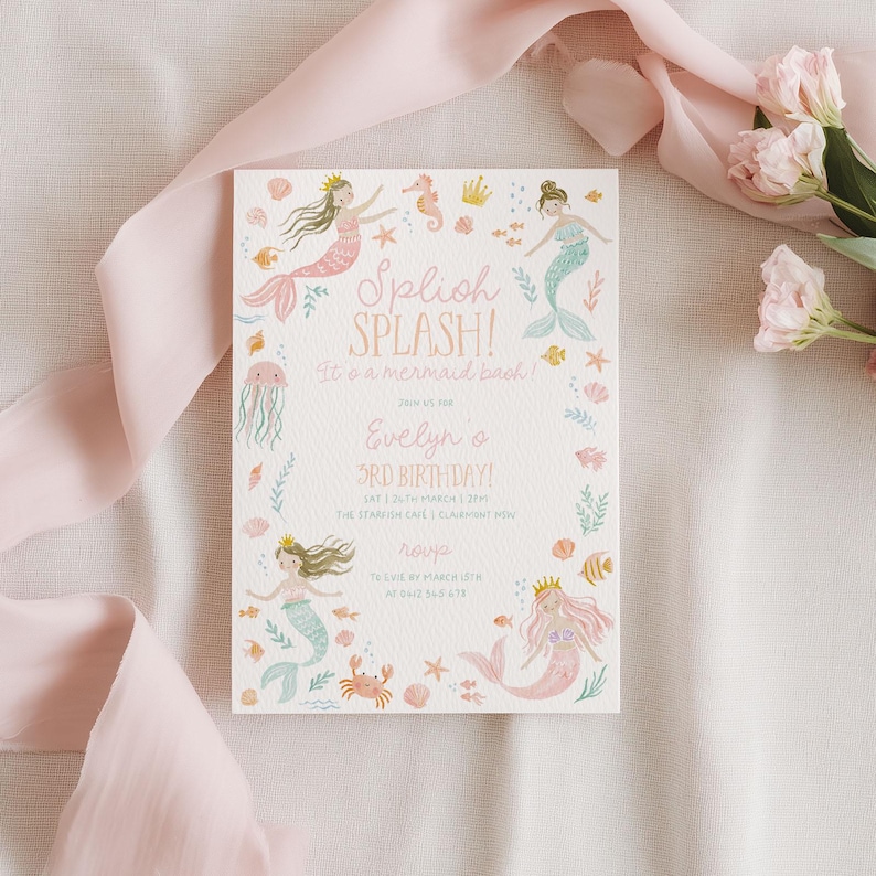 May include: A mermaid-themed birthday party invitation with the text "Splish Splash! It's a mermaid bash!" and "Evelyn's 3rd Birthday!" in pink and green. The invitation features illustrations of mermaids, sea creatures, and floral accents.