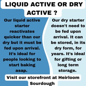 May include: A blue and white graphic comparing liquid active and dry sourdough starters. The text explains the benefits of each, including reactivation speed and storage options. The image encourages viewers to visit the storefront.