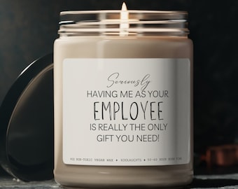 Funny Gift for Boss, Only Gift You Need Candle, Gift from Employee for Boss, Office Party Gift, Gag Gift, Funny Gift from CoWorker