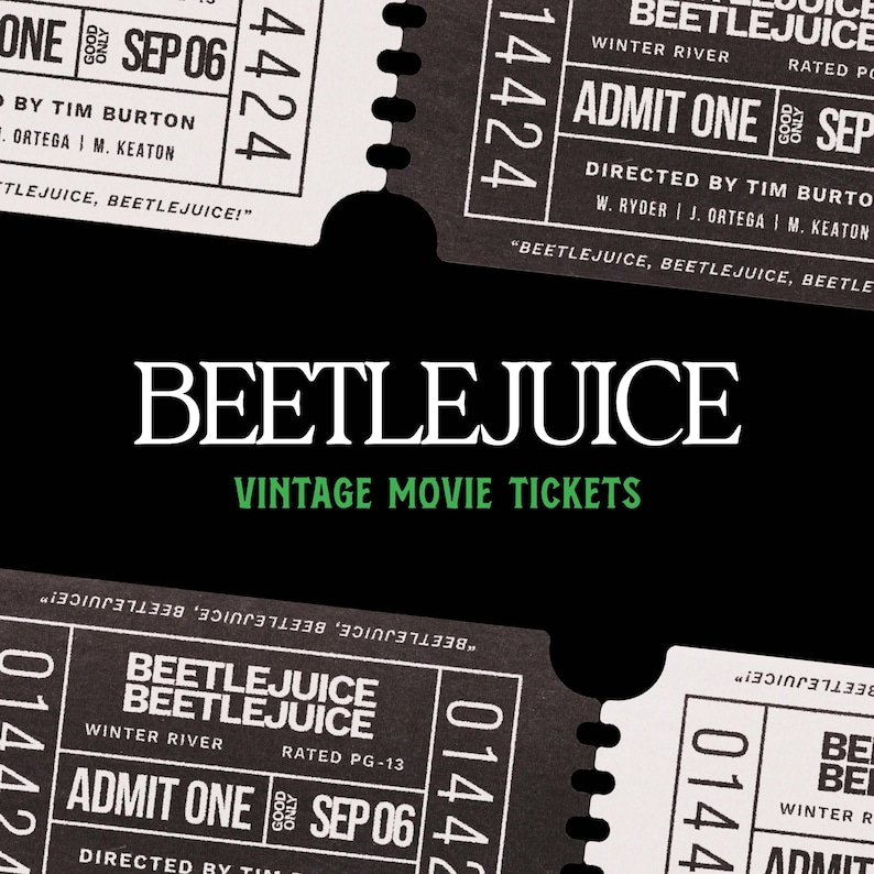 Beetlejuice and Beetlejuice Beetlejuice Movie Tickets Vintage Downloadable Digital Print Retro