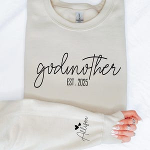 Custom Name Godmother Est Sweatshirt,Personalized Gift for Godmother Proposal,Baptism Day Gift,Godmother Sweatshirt,Godmother to Be Sweater,