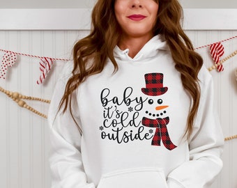Baby Its Cold Outside Hoodie, Snow Hoodies, Christmas Gift, Funny Winter, Always Freezing Christmas Hoodies, Always Cold Hoodie For Women
