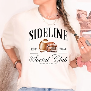Comfort Color Football Sideline Social Club Shirt,Football Social Club Shirt,Football Mom Shirt,Sideline Club Social Club,Football Shirt,