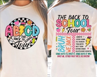 Comfort Color The Back To School Tour Shirt,ABCD Teacher Shirt,Teacher Gift,Back To School,First Day of School Teacher Shirt,Teacher Team,