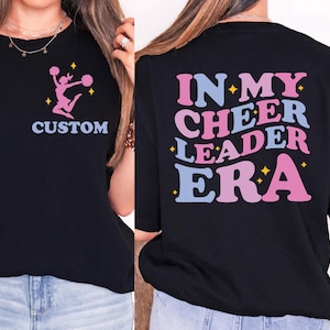 Custom In My Cheerleader Era Shirt,Custom Name Cheerleader Shirt,Girls Cheer Shirt,Cheerleader Gift Shirt,Cheerleasing Shirt,Cheer Era Shirt