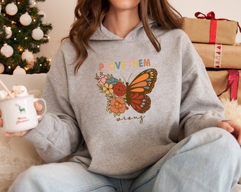 Prove Them Wrong Hoodie, Floral Butterfly Hoodie, Cute Butterfly Hoodie, Inspirational Hoodie, Butterfly Lover Gift, Birthday Gift Ideas