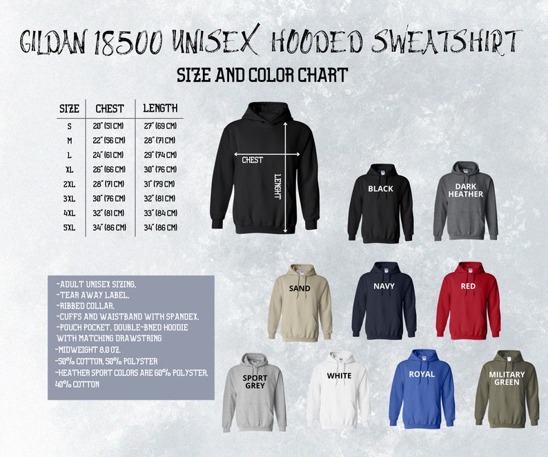 May include: Size chart for a unisex hooded sweatshirt in various colors, including black, dark heather, sand, navy, red, sport grey, white, royal, and military green. The chart shows chest and length measurements in inches and centimeters.