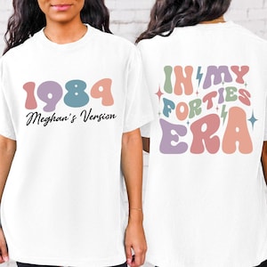 Comfort Color Custom Name In My Forties Era Shirt,Custom 40th Birthday Tee,In My Forties Era Party,Fortieth Birthday Tee,40th Birthday Gift,