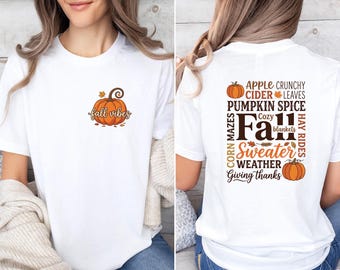 Fall Vibes Shirt, Thanksgiving Shirt, Cute Autumn Season Tee, Pumpkin Season Tshirt, Cozy Fall Season Gift, Thanksgiving Outfit