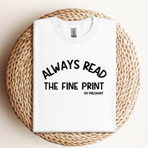 必ず細かい文字を読んでくださいシャツ、私は妊娠していますTシャツ、妊娠発表Tシャツ、妊娠発表、出産発表