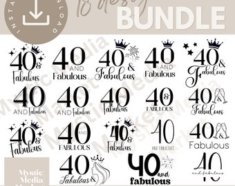 40 and fabulous SVG Bundle, PNG and JPG, 40 & fabulous svg, 50th birthday svg, 40th birthday tee, instant download, 40th birthday svg bundle