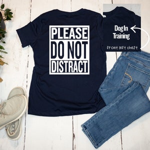 Chemise de dressage de chien Dressage du dos pour chien au travail T-shirt cadeau pour dresseur de chien T-shirt pour chien maman Chiot en formation Ne pas distraire le chien réactif