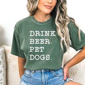 Drink Beer Pet Dogs T-Shirt: Funny Dog Lover Tee