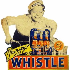 Thirsty? Just Whistle 5 Cents Soda Pop 24" Heavy Duty USA Made Metal General Store Advertising Sign