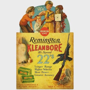 May include: Vintage Remington Kleanbore 22's advertisement. The yellow background features illustrations of children, a rifle, a crow, and a squirrel. Text includes "Longer Range, Higher Velocity, More Power, Greater Accuracy."